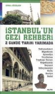 İstanbul’un Gezi Rehberi - 2 Günde Tarihi Yarımada                                                                                                                                                                                                             