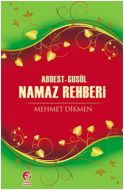 Abdest-Gusül Namaz Rehberi                                                                                                                                                                                                                                     