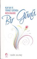 Kur’an ve Sünnet Işığında Müslümanın Bir Günü                                                                                                                                                                                                                  