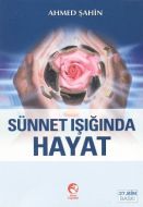 Sünnet Işığında Hayat                                                                                                                                                                                                                                          