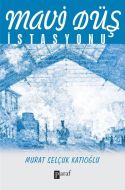 Mavi Düş İstasyonu                                                                                                                                                                                                                                             