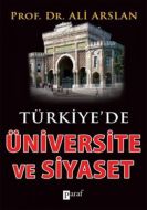 Türkiye’de Üniversite ve Siyaset                                                                                                                                                                                                                               