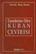 Konularına Göre Kuran Çevirisi                                                                                                                                                                                                                                 