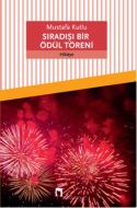 Sıradışı Bir Ödül Bir Töreni                                                                                                                                                                                                                                   