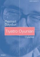Tiyatro Oyunları                                                                                                                                                                                                                                               