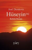 Hüseyin (R.A.) Kerbela Destanı                                                                                                                                                                                                                                 