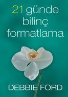 21 Günde Bilinç Formatlama                                                                                                                                                                                                                                     