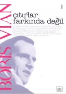 Çıtırlar Farkında Değil                                                                                                                                                                                                                                        