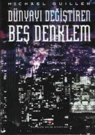 Dünyayı Değiştiren Beş Denklem                                                                                                                                                                                                                                 