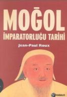 Moğol İmparatorluğu Tarihi                                                                                                                                                                                                                                     