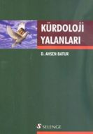 Kürdoloji Yalanları                                                                                                                                                                                                                                            