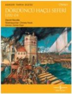 Dördüncü Haçlı Seferi 1202-04                                                                                                                                                                                                                                  