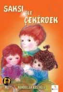 Saksı ile Çekirdek                                                                                                                                                                                                                                             