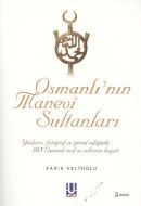 Osmanlı’nın Manevi Sultanları                                                                                                                                                                                                                                  