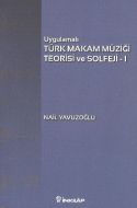 Uygulamalı Türk Makam Müziği Teorisi ve Solfeji -                                                                                                                                                                                                              