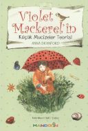 Violet Mackerel’in Küçük Mucizeler Teorisi                                                                                                                                                                                                                     