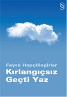 Kırlangıçsız Geçti Yaz                                                                                                                                                                                                                                         