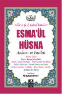Esma’ül Hüsna - Anlamı ve Fazileti                                                                                                                                                                                                                             
