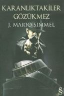 Karanlıktakiler Gözükmez                                                                                                                                                                                                                                       