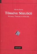 Türkiye Sözlüğü: Siyaset, Toplum ve Kültür                                                                                                                                                                                                                     