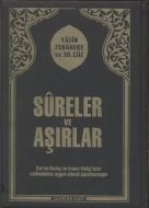 Sureler ve Aşırlar - Yasin Tebareke ve 30. Cüz                                                                                                                                                                                                                 