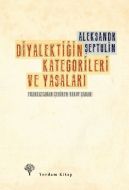 Diyalektiğin Kategorileri ve Yasaları                                                                                                                                                                                                                          