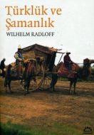 Türklük ve Şamanlık                                                                                                                                                                                                                                            