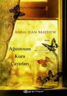 Ağustosun Kuru Çayırları                                                                                                                                                                                                                                       