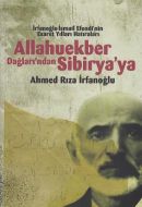 Allahuekber Dağlarından Sibirya