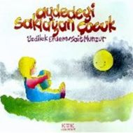 Aydedeyi Saklayan Çocuk                                                                                                                                                                                                                                        