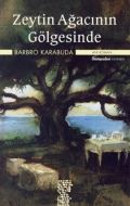 Zeytin Ağacının Gölgesinde                                                                                                                                                                                                                                     