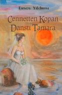 Cennetten Kopan Danstı Tamara                                                                                                                                                                                                                                  