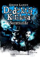 Dedektif Kurukafa - Suratsızlar                                                                                                                                                                                                                                