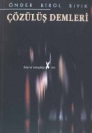 Çözülüş Demleri                                                                                                                                                                                                                                                