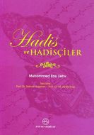 Hadis ve Hadisçiler                                                                                                                                                                                                                                            