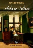 Anka ve Sultana                                                                                                                                                                                                                                                