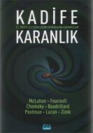Kadife Karanlık 21. Yüzyıl İletişim Çağını Aydınla                                                                                                                                                                                                             