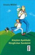 Ateşten Ayakkabı Rüzgardan Sandalet                                                                                                                                                                                                                            