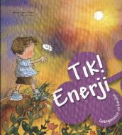 Tık! Enerji - Gezegenimize İyi Bakalım                                                                                                                                                                                                                         