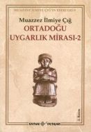Ortadoğu Uygarlık Mirası 2                                                                                                                                                                                                                                     