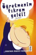 Öğretmenim Fıkram Geldi                                                                                                                                                                                                                                        