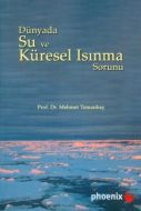 Dünyada Su ve Küresel Isınma Sorunu                                                                                                                                                                                                                            