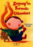 Zeynep’in Kırmızı Çizmeleri                                                                                                                                                                                                                                    