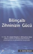 Bilinçaltı Zihninizin Gücü                                                                                                                                                                                                                                     