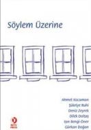 Söylem Üzerine                                                                                                                                                                                                                                                 