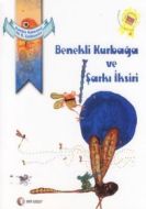 Benekli Kurbağa ve Şarkı İksiri                                                                                                                                                                                                                                