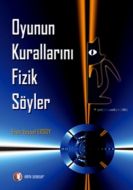 Oyunun Kurallarını Fizik Söyler                                                                                                                                                                                                                                