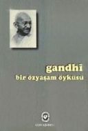 Bir Özyaşam Öyküsü Gandhi                                                                                                                                                                                                                                      