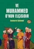 Ve Muhammed O’nun Elçisidir                                                                                                                                                                                                                                    
