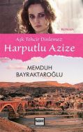 Harputlu Azize                                                                                                                                                                                                                                                 